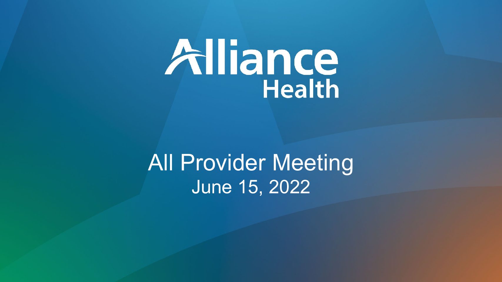June 2022 All Provider Meeting Presentation