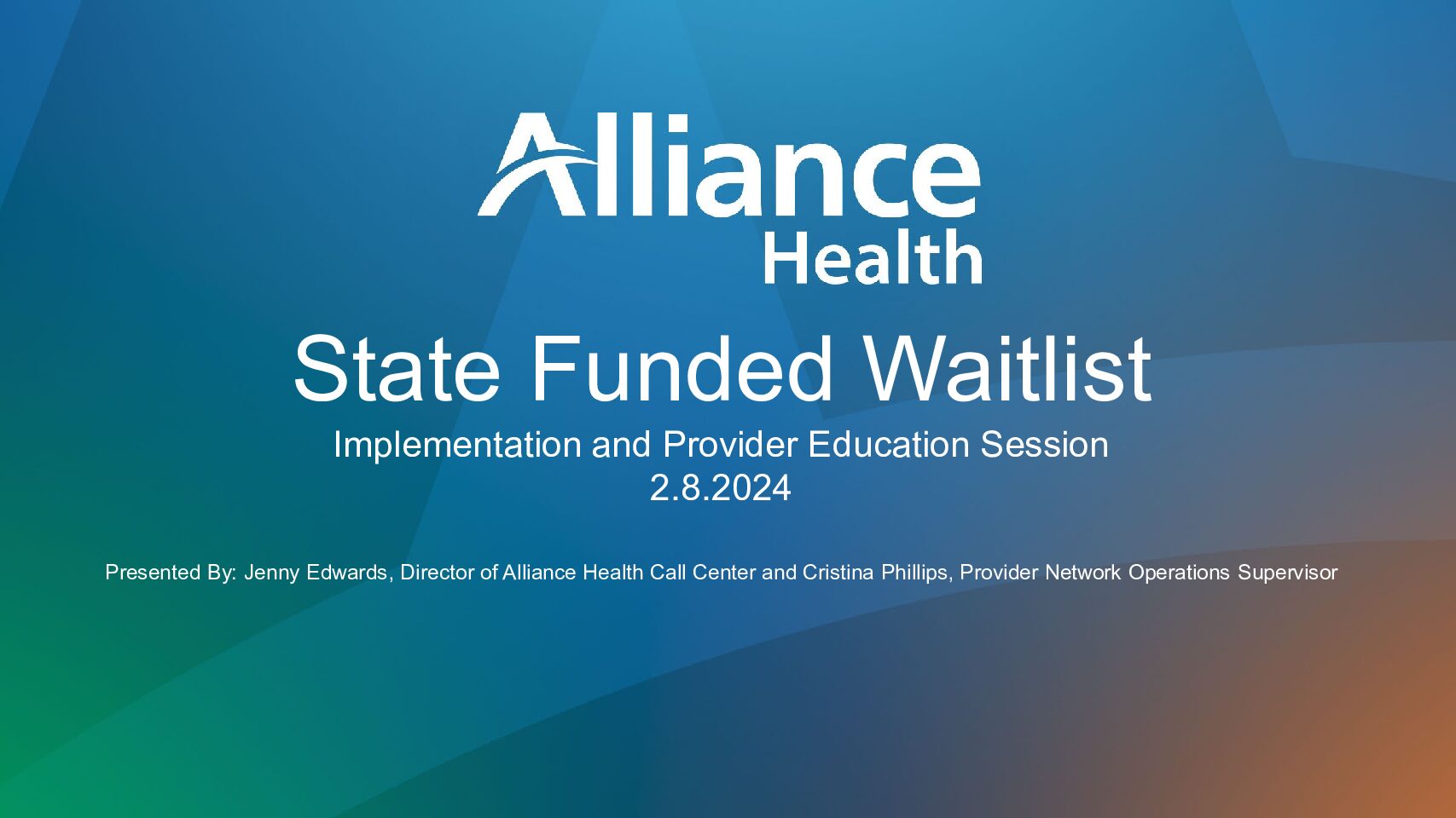 State Funded Waitlist Implementation and Provider Education